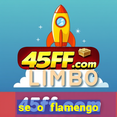 se o flamengo perder hoje o que acontece